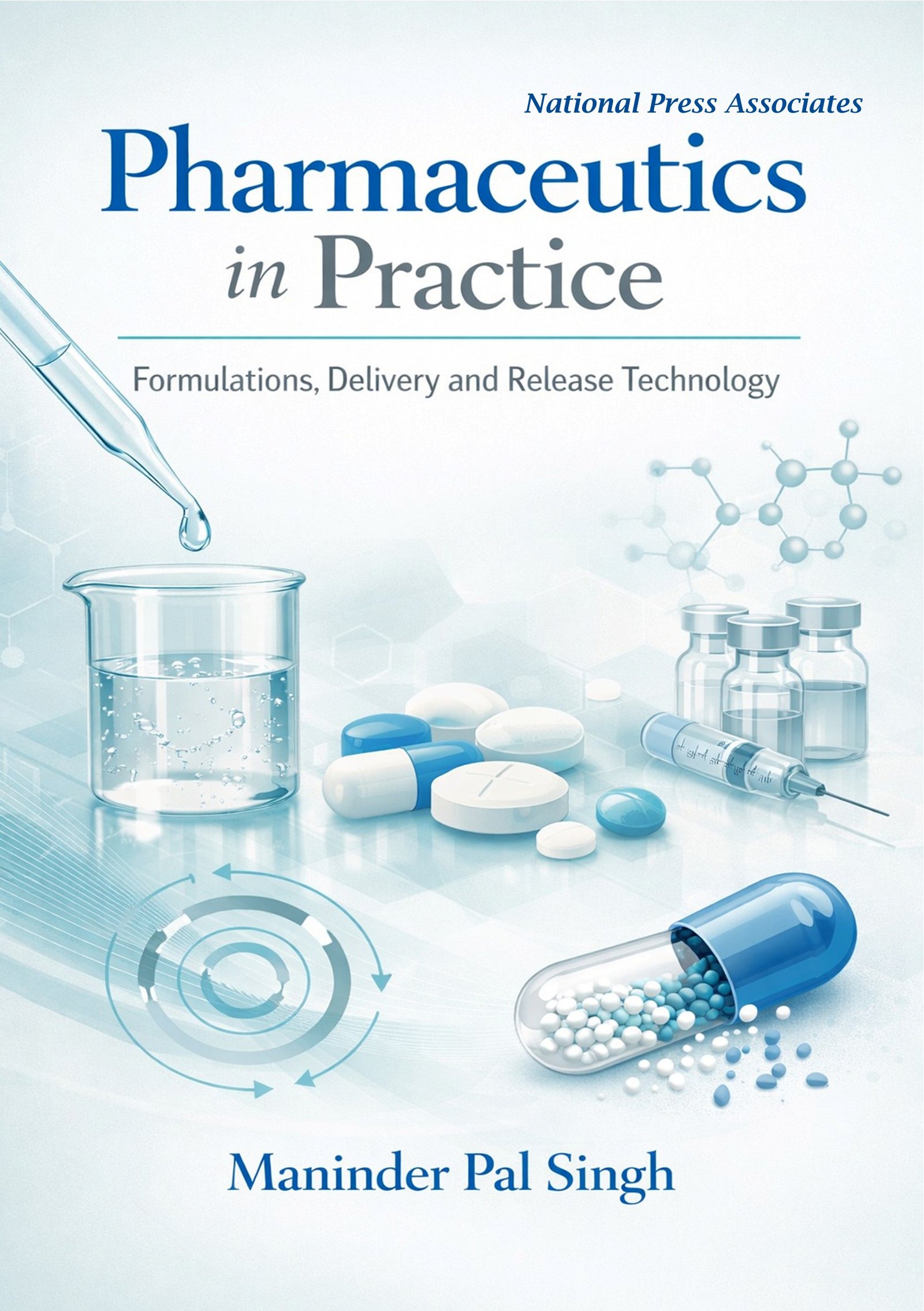 Pharmaceutics in Practice, Formulations, Delivery and Release Technology 